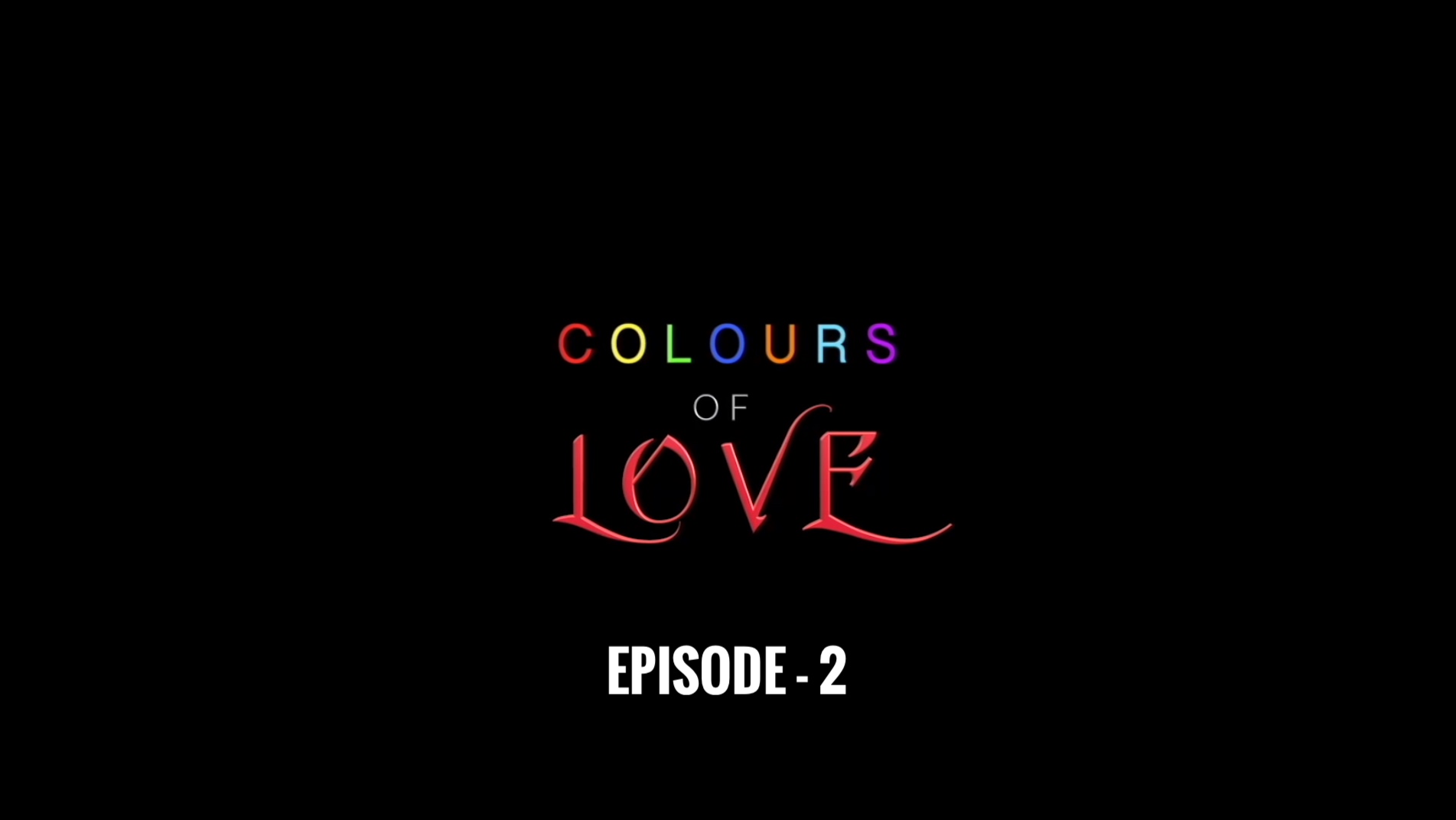 Colors of Love | Trailer Episode - 2